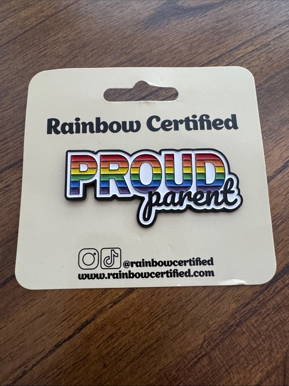 Rainbow Certified Proud Parent Pin